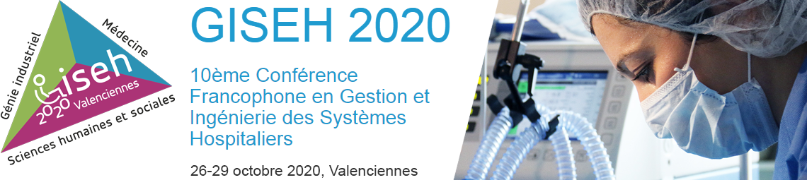 GISEH 2020 > 10ème Conférence Francophone en Gestion et Ingénierie des Systèmes Hospitaliers | 15-17 avril 2020, Valenciennes