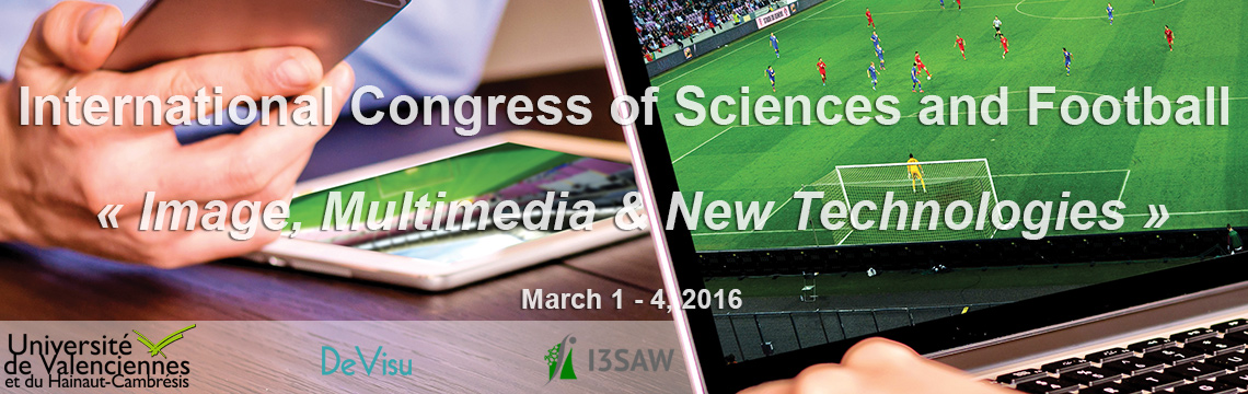 International Congress Sciences and Football - « Images, Multimedia & New Technology » | March 1 - 4, 2016