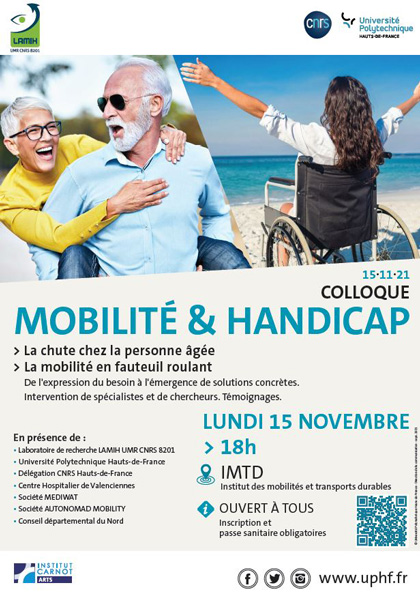 Colloque Mobilité et Handicap > Le LAMIH organise son premier colloque ouvert au grand public le 15 novembre à l'Institut des Mobilités et des Transports Durables, sur le campus du Mont-Houy